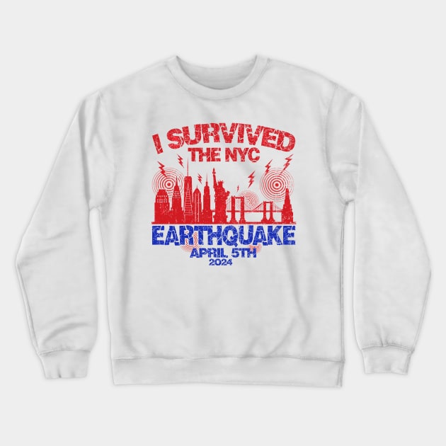 Vintage I Survived The NYC Earthquake Crewneck Sweatshirt by Art.Ewing